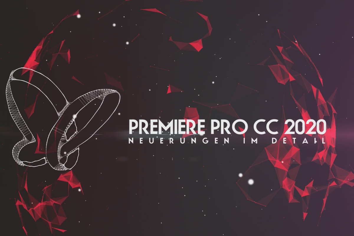 Oppdateringer forklart: Premiere Pro CC 2020 (mai 2020) - Nyheter i detalj.