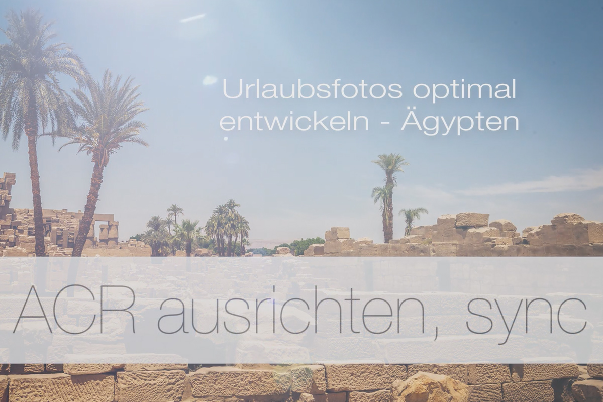 Optimal utvikling av feriebilder - Justering av 3.3 Camera Raw-bilder.