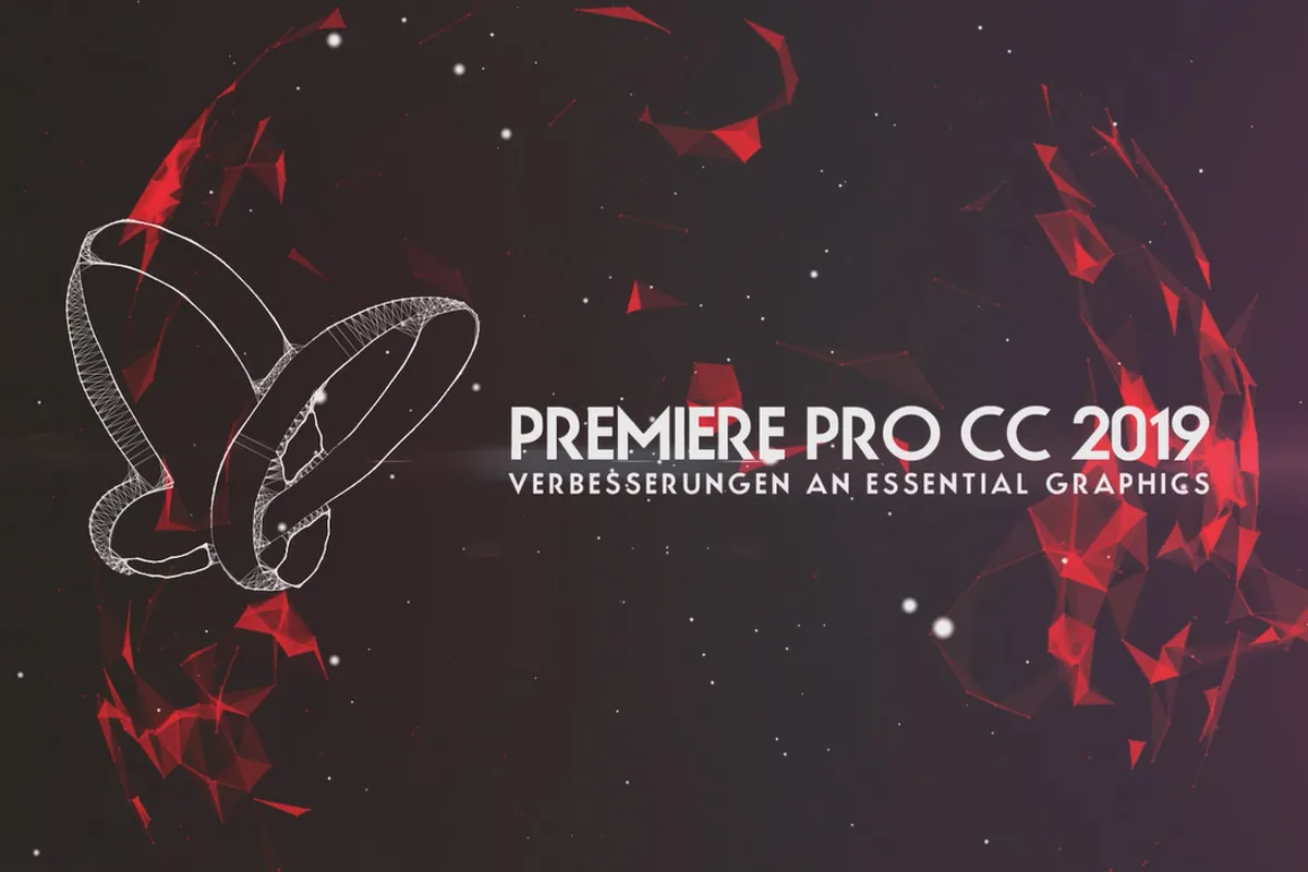 Neues in der Creative Cloud: Premiere Pro CC 2019 (Oktober 2018) - Verbesserungen an Essential Graphics