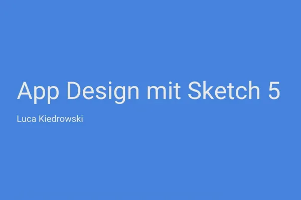 Sketch-Tutorial: 1.1 Intro