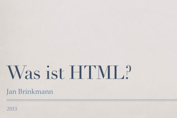Basics HTML, CSS and JavaScript - 02 What is HTML?