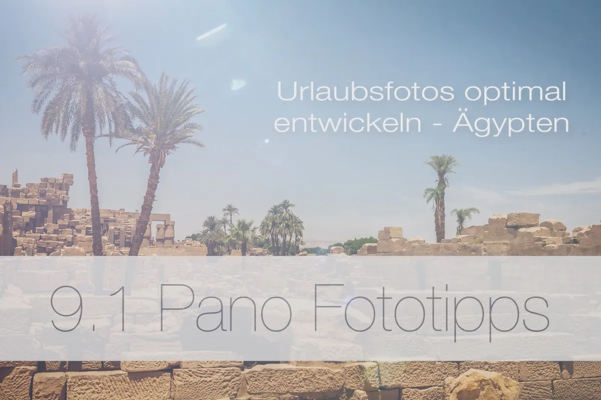 Urlaubsfotos optimal entwickeln – 9.1 Panoramen: Tipps