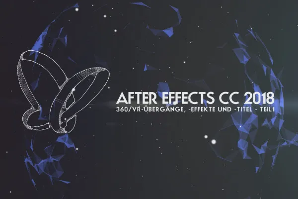 크리에이티브 클라우드의 새로운 기능: After Effects CC 2018 (2017년 10월) - 360도/VR 전환, 효과 및 타이틀 (파트 1)
