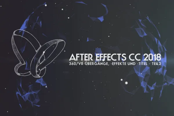 크리에이티브 클라우드의 새로운 기능: After Effects CC 2018 (2017년 10월) - 360도/VR 전환, 효과 및 타이틀 (파트 2)
