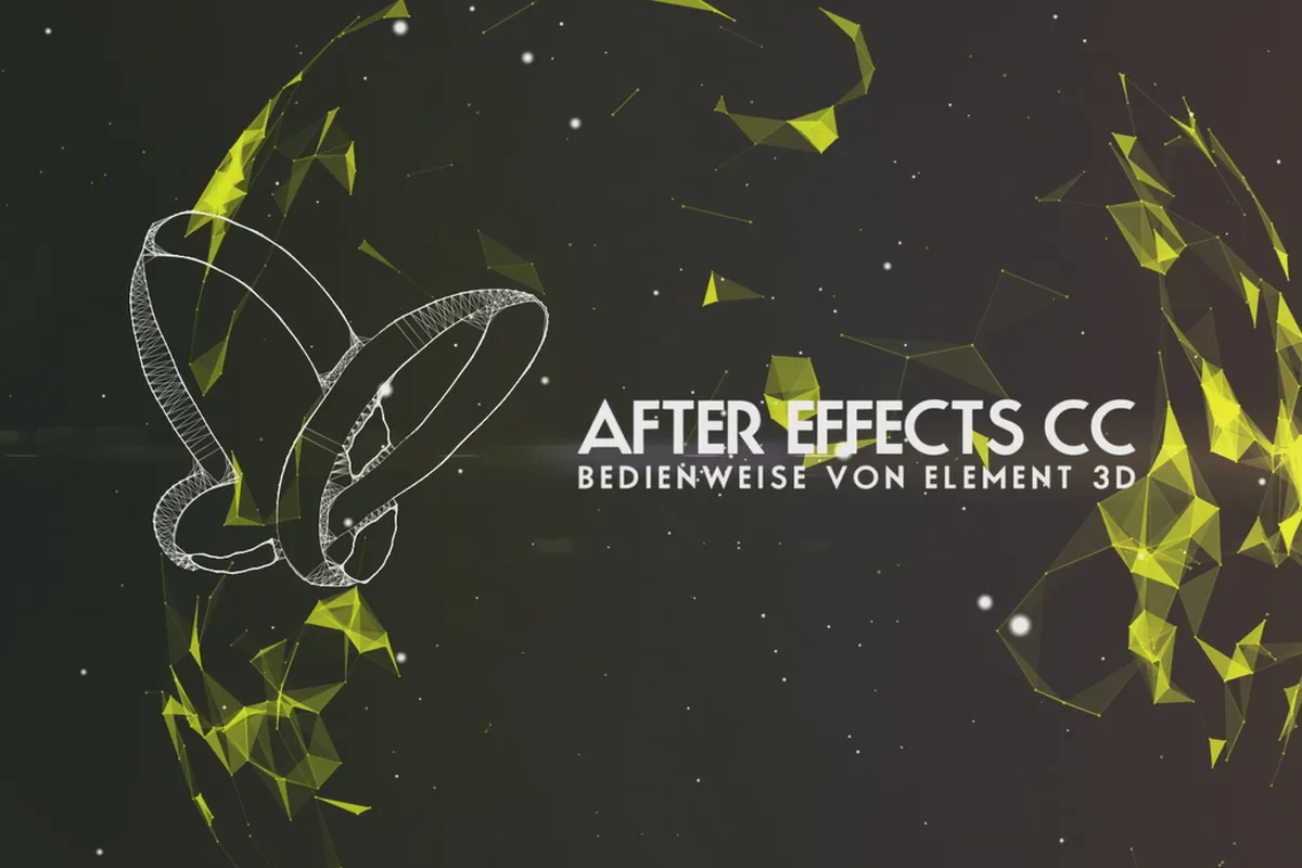 After Effects: Plug-in Element 3D (1/6) – Bedienweise