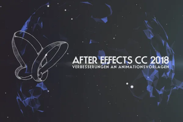 Neues in der Creative Cloud: After Effects CC 2018 (Oktober 2017) – Verbesserungen bei Animationsvorlagen