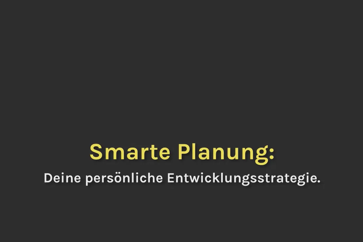 Smart-Performance: 10.01 Deine persönliche Entwicklungsstrategie