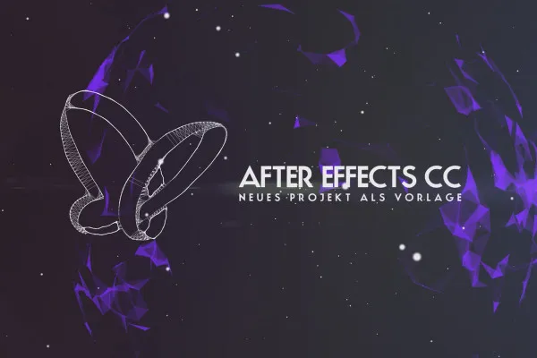 Neues in der Creative Cloud: After Effects CC 14 - 2017 (November 2016) – Neues Projekt als Vorlage