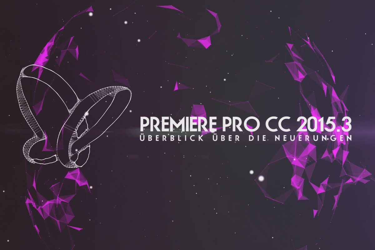 Nytt i Creative Cloud: Premiere Pro CC 2015.3 (juni 2016) - Översikt över nyheterna.