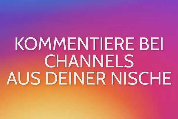 Instagram-Tutorial: Mehr Follower bekommen | 10.4 Kommentiere bei großen Channels