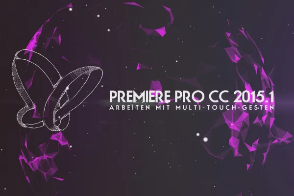 크리에이티브 클라우드의 새로운 기능: 프리미어 프로 CC 2015.1 (2015년 10월) - 멀티 터치 제스처로 작업
