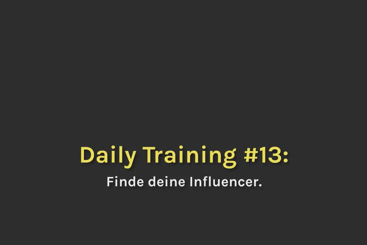 Smart-Performance: 12.13 Finde deine Influencer