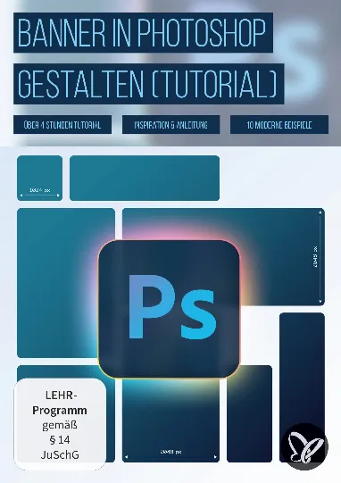 Werbebanner in Photoshop selbst gestalten – 10 moderne Top-Designs zum Nachbauen (Tutorial)