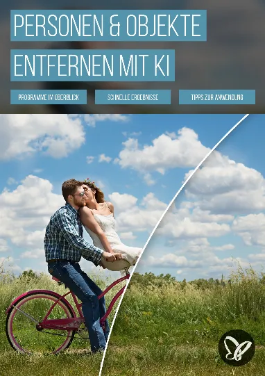 Personen & störende Objekte aus Bildern entfernen – Photoshop, DALL-E und weitere KI-Tools