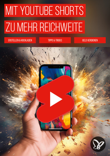 YouTube Shorts erstellen und hochladen – mehr Reichweite mit Kurzvideos