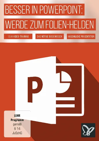 PowerPoint-Tutorial: Grundlagen lernen für gelungene Präsentationen