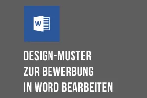 Word-Anleitung: Vorlage zur Bewerbung als Kauffrau/Kaufmann im Einzelhandel bearbeiten
