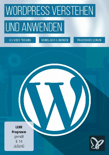 WordPress Video-Tutorial – von den Grundlagen bis zu Website, Blog & Co