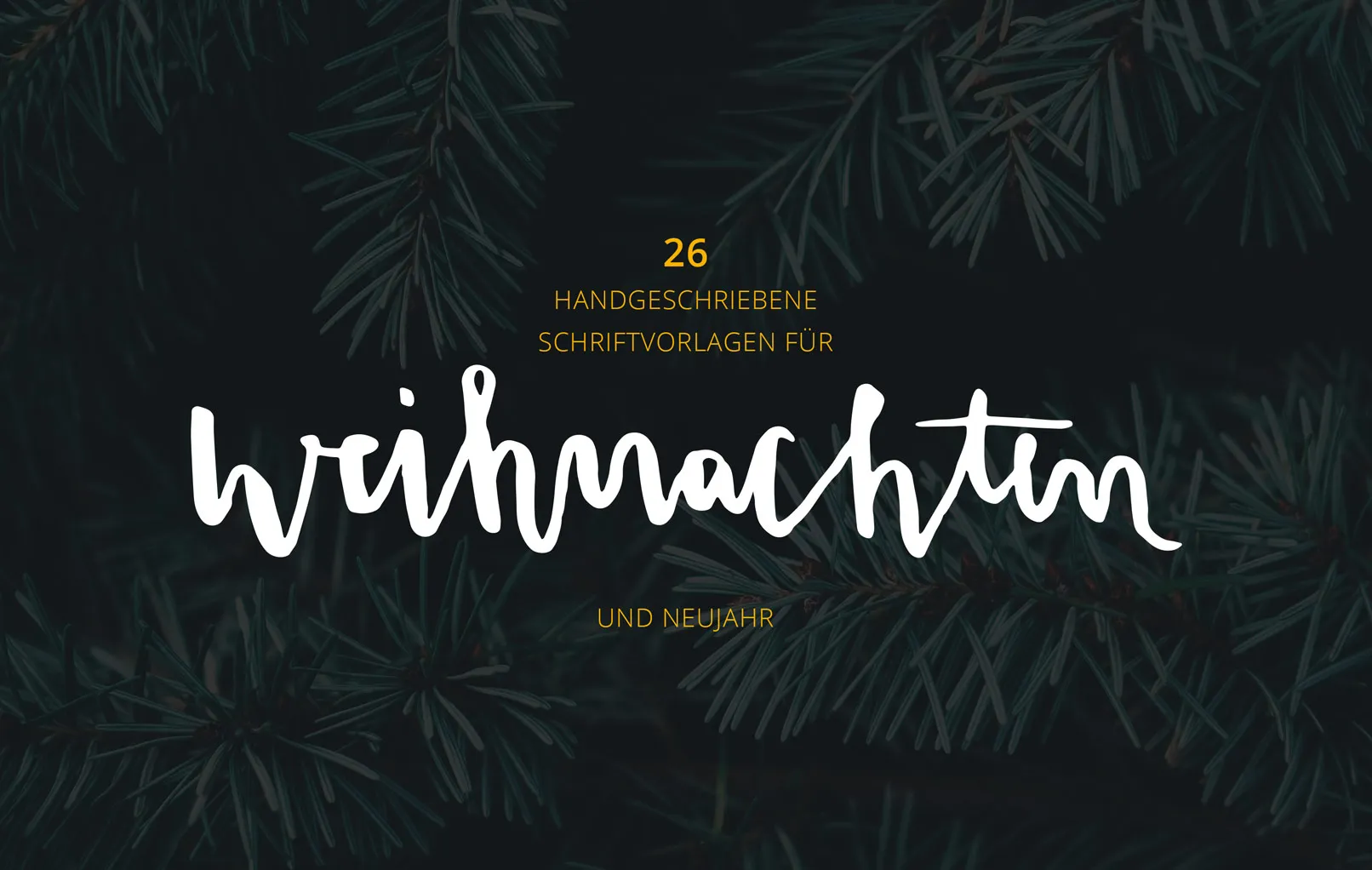 Handlettering Weihnachten vor einem Foto mit Tannenzweigen