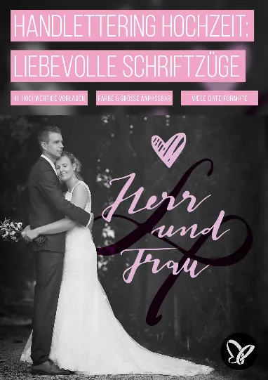 Handlettering Hochzeit: Liebevolle Schriftzüge für den perfekten Tag