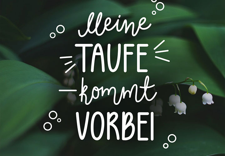 Handlettering Taufe – herzliche Sprüche für Einladungen und Glückwünsche