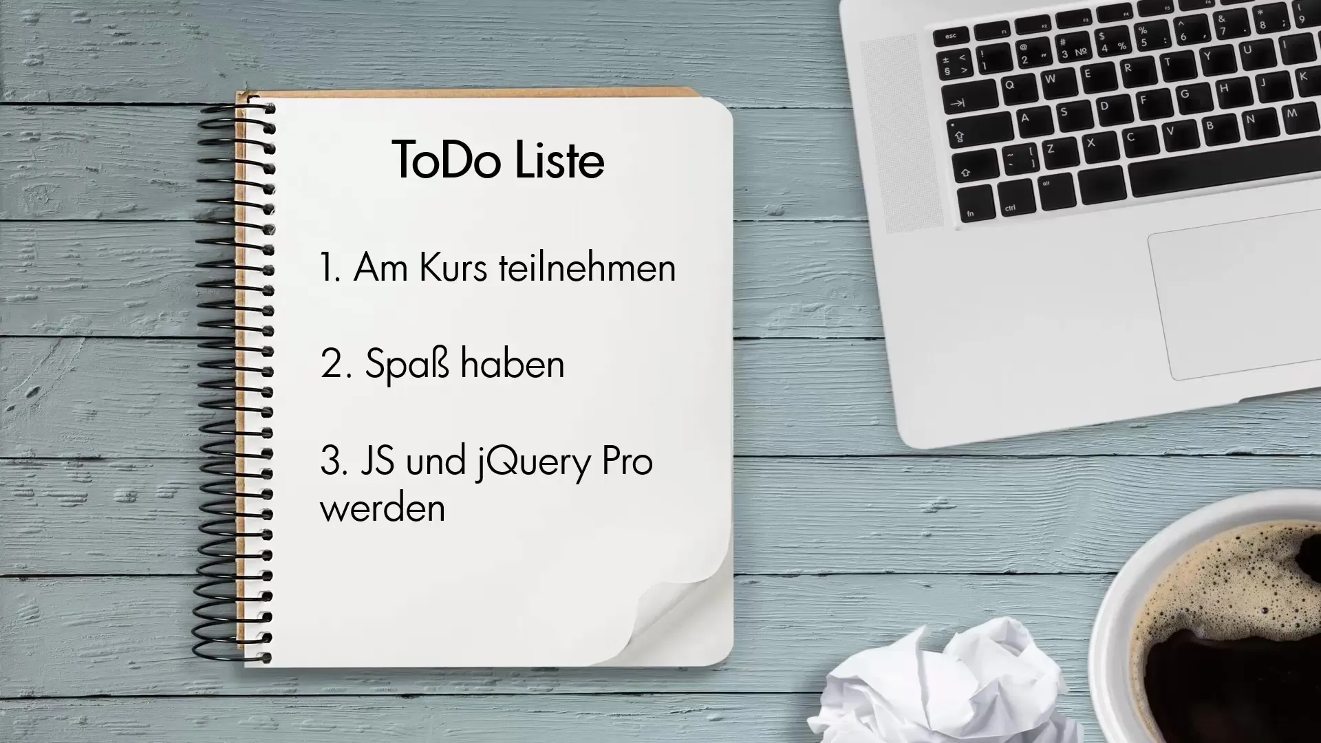 Einstieg in JavaScript und jQuery – Dein erster Kurs Einstieg in JavaScript und jQuery – Dein erster Kurs
