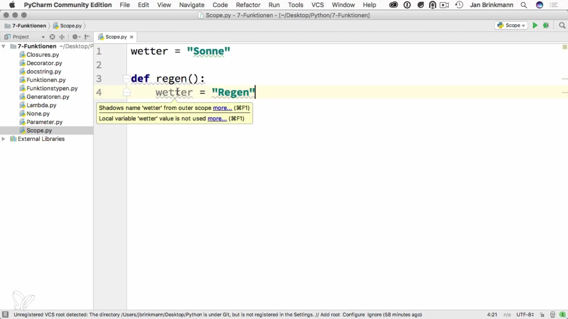 Gültigkeitsbereiche und Namespaces in Python Gültigkeitsbereiche und Namespaces in Python