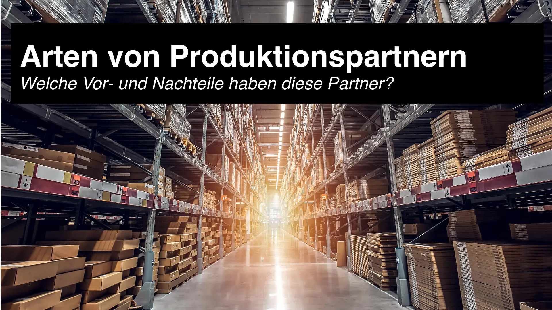 E-Commerce Course: Types of production partners and dropshipping models