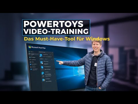 02 - Windows mit den PowerToys um super nützliche Funktionen erweitern